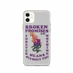 Broken Promises Co Without You IPhone Case