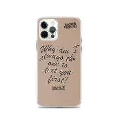 Broken Promises Co Text First IPhone Case Phone Cases