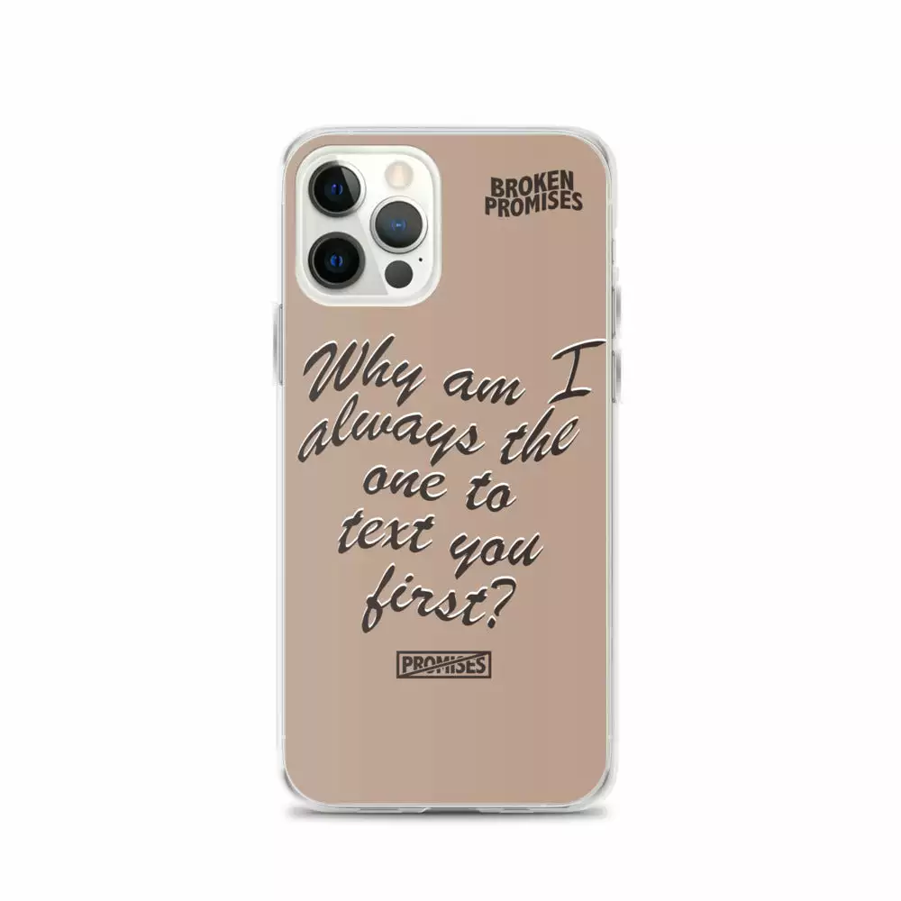 Broken Promises Co Text First IPhone Case Phone Cases