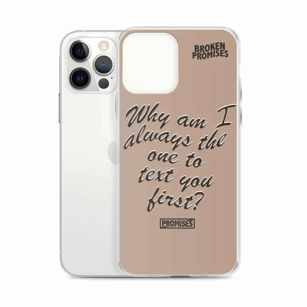 Broken Promises Co Text First IPhone Case Phone Cases