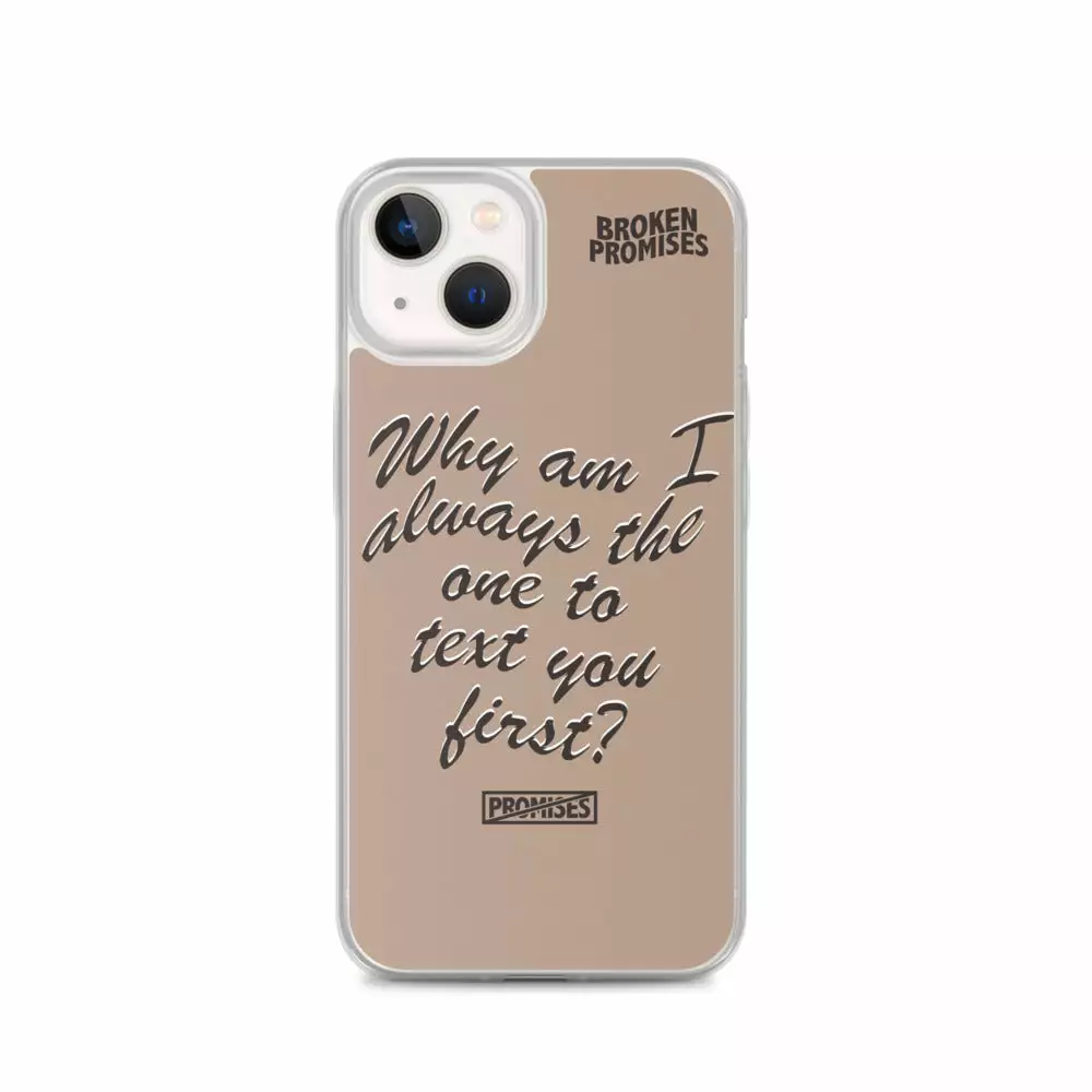 Broken Promises Co Text First IPhone Case Phone Cases