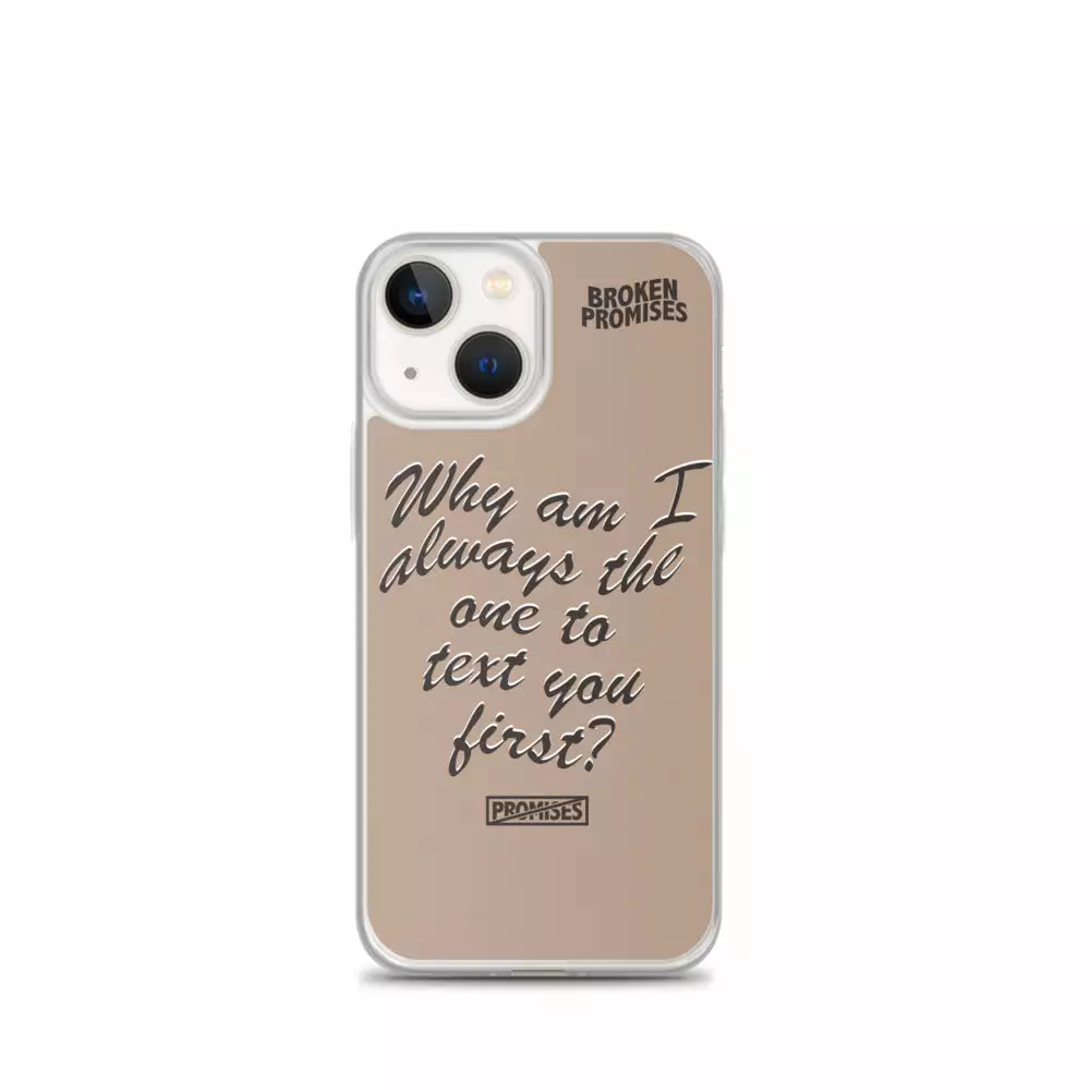 Broken Promises Co Text First IPhone Case Phone Cases