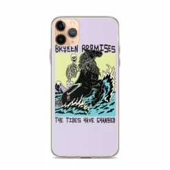 Broken Promises Co Phone Cases Tides Have Changed IPhone Case